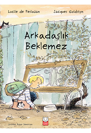 Arkadaşlık Beklemez